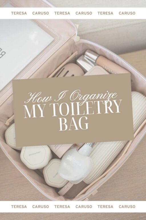 5.9-Teresa Caruso-How I Organize My Toiletry Bag-Cover (1)